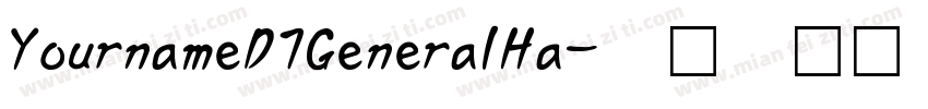 YournameD7GeneralHa字体转换