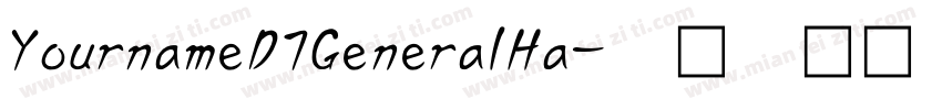 YournameD7GeneralHa字体转换