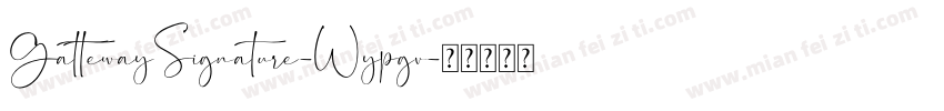 GattewaySignature-Wypgv字体转换