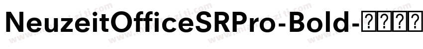 NeuzeitOfficeSRPro-Bold字体转换