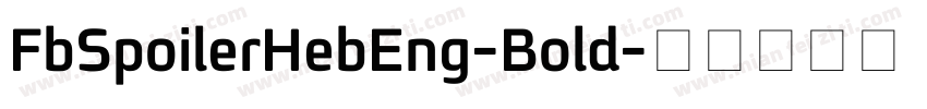FbSpoilerHebEng-Bold字体转换