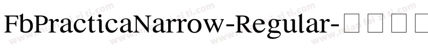 FbPracticaNarrow-Regular字体转换