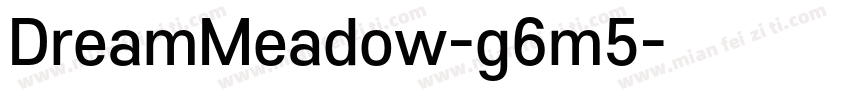 DreamMeadow-g6m5字体转换