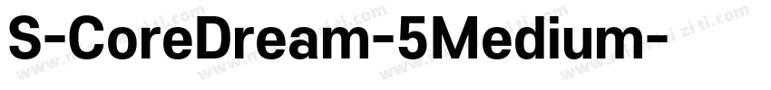 S-CoreDream-5Medium字体转换
