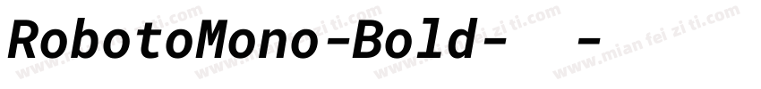 RobotoMono-Bold-粗体字体转换