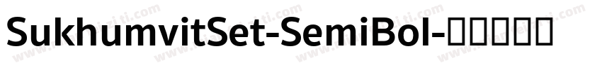 SukhumvitSet-SemiBol字体转换