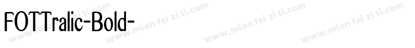 FOTTralic-Bold字体转换