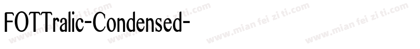 FOTTralic-Condensed字体转换