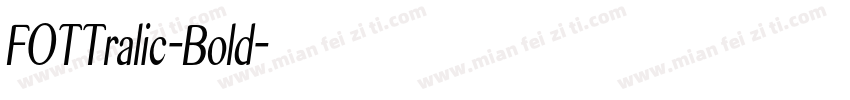 FOTTralic-Bold字体转换