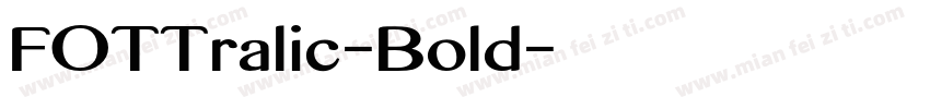 FOTTralic-Bold字体转换