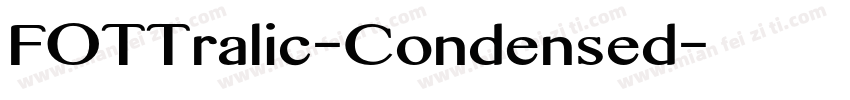 FOTTralic-Condensed字体转换