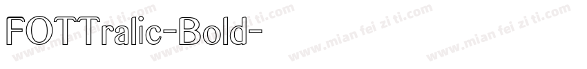 FOTTralic-Bold字体转换
