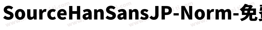 SourceHanSansJP-Norm字体转换