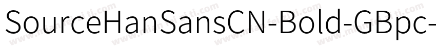 SourceHanSansCN-Bold-GBpc-EUC-H字体转换