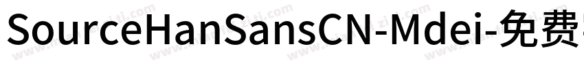 SourceHanSansCN-Mdei字体转换
