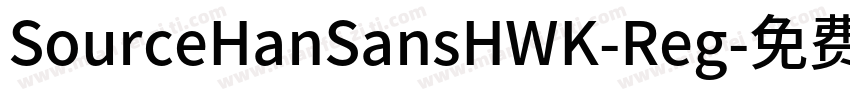 SourceHanSansHWK-Reg字体转换