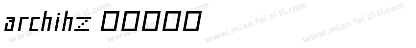 archihz字体转换