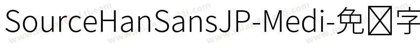 SourceHanSansJP-Medi字体转换