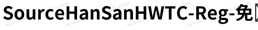 SourceHanSanHWTC-Reg字体转换