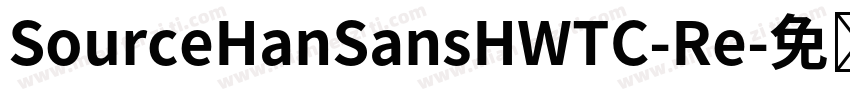 SourceHanSansHWTC-Re字体转换