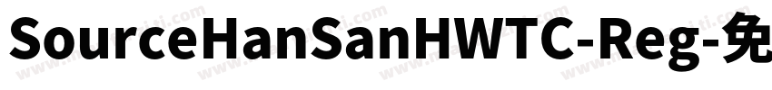 SourceHanSanHWTC-Reg字体转换
