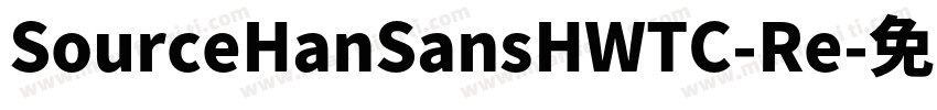 SourceHanSansHWTC-Re字体转换