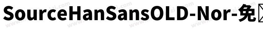 SourceHanSansOLD-Nor字体转换