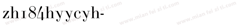 zh184hyycyh字体转换