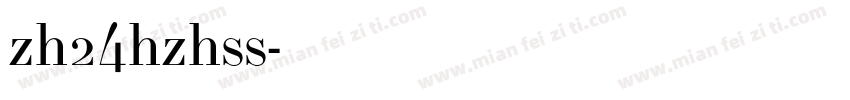 zh24hzhss字体转换