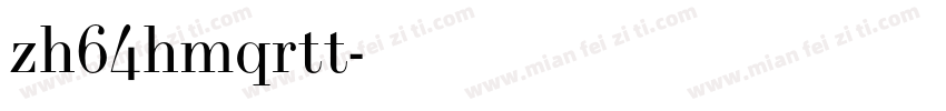 zh64hmqrtt字体转换