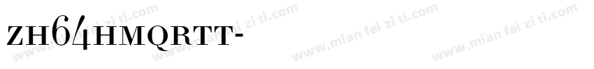 zh64hmqrtt字体转换