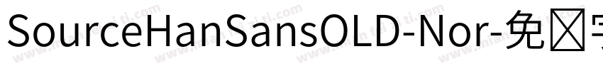 SourceHanSansOLD-Nor字体转换