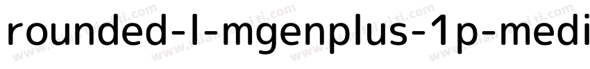 rounded-l-mgenplus-1p-medium字体转换