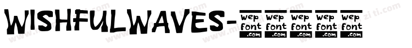 WISHFULWAVES字体转换