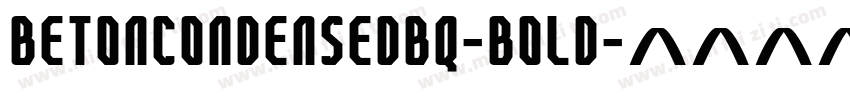 BetonCondensedBQ-Bold字体转换