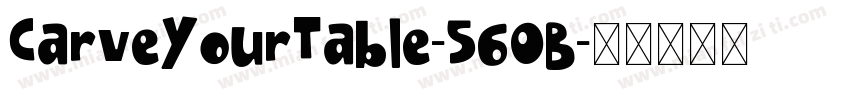 CarveYourTable-56OB字体转换