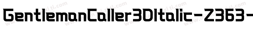 GentlemanCaller3DItalic-Z363字体转换