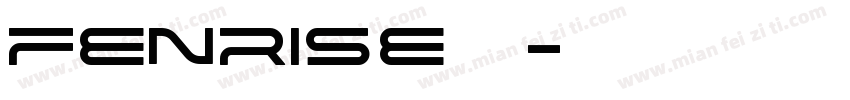 Fenrise字体字体转换