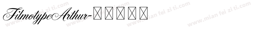 FilmotypeArthur字体转换