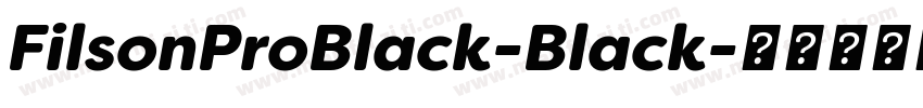 FilsonProBlack-Black字体转换