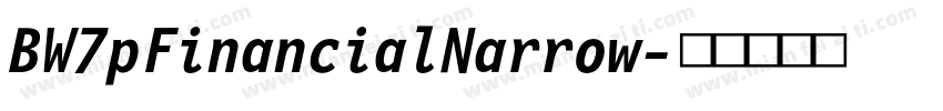 BW7pFinancialNarrow字体转换