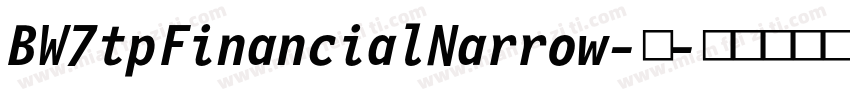 BW7tpFinancialNarrow-中字体转换