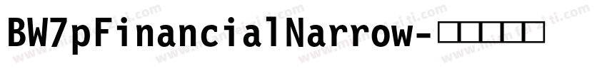 BW7pFinancialNarrow字体转换