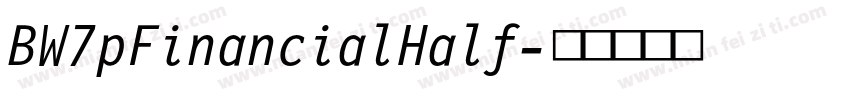 BW7pFinancialHalf字体转换