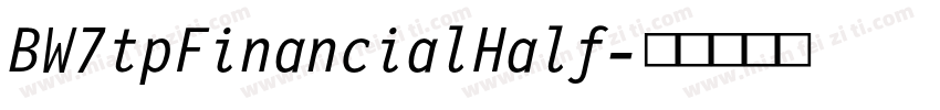 BW7tpFinancialHalf字体转换