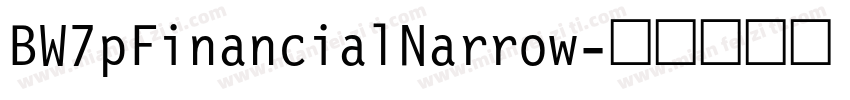 BW7pFinancialNarrow字体转换