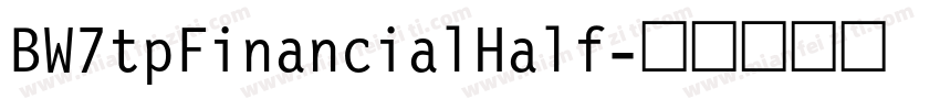 BW7tpFinancialHalf字体转换