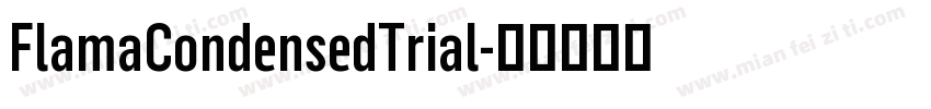 FlamaCondensedTrial字体转换