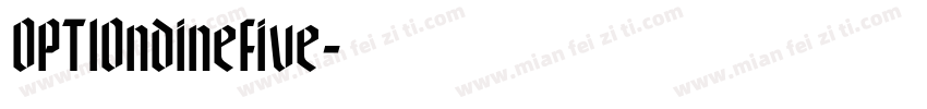OPTIOndineFive字体转换