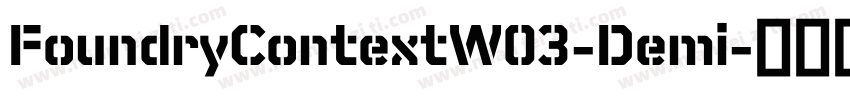 FoundryContextW03-Demi字体转换